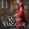 The Ruby Dagger: A Crown Jewels Regency Mystery - Image 2
